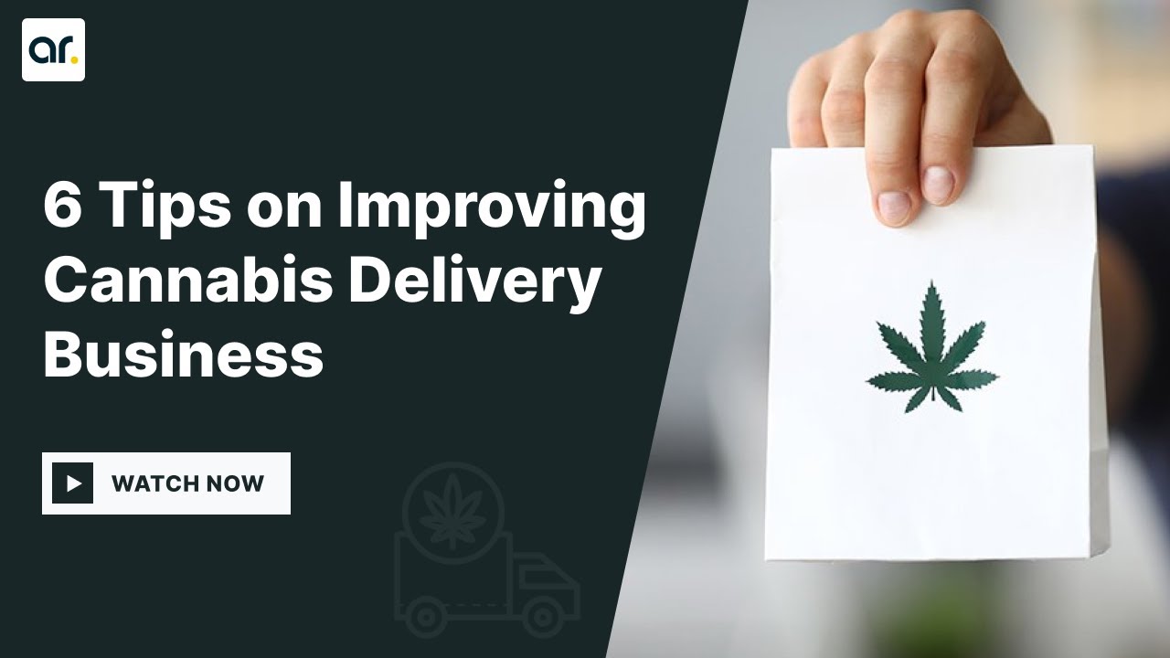 6 Proven Tips on Improving Cannabis Delivery Business -  AllRide Apps