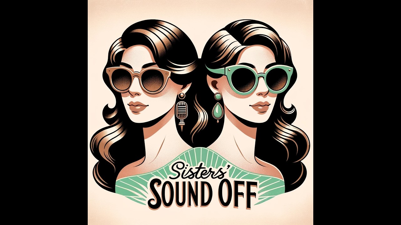 Sisters' Sound Off - Episode 24: Permission to rest