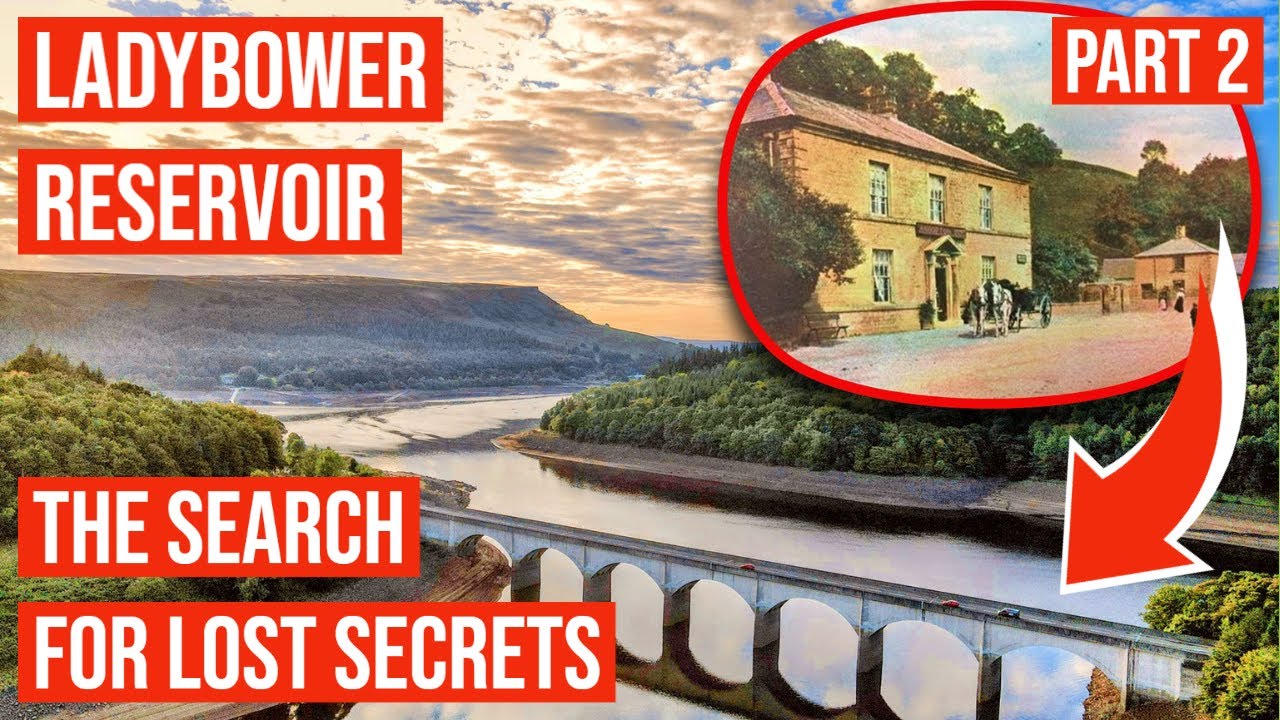The Search for Lost Secrets - Ladybower Reservoir - Ashopton 