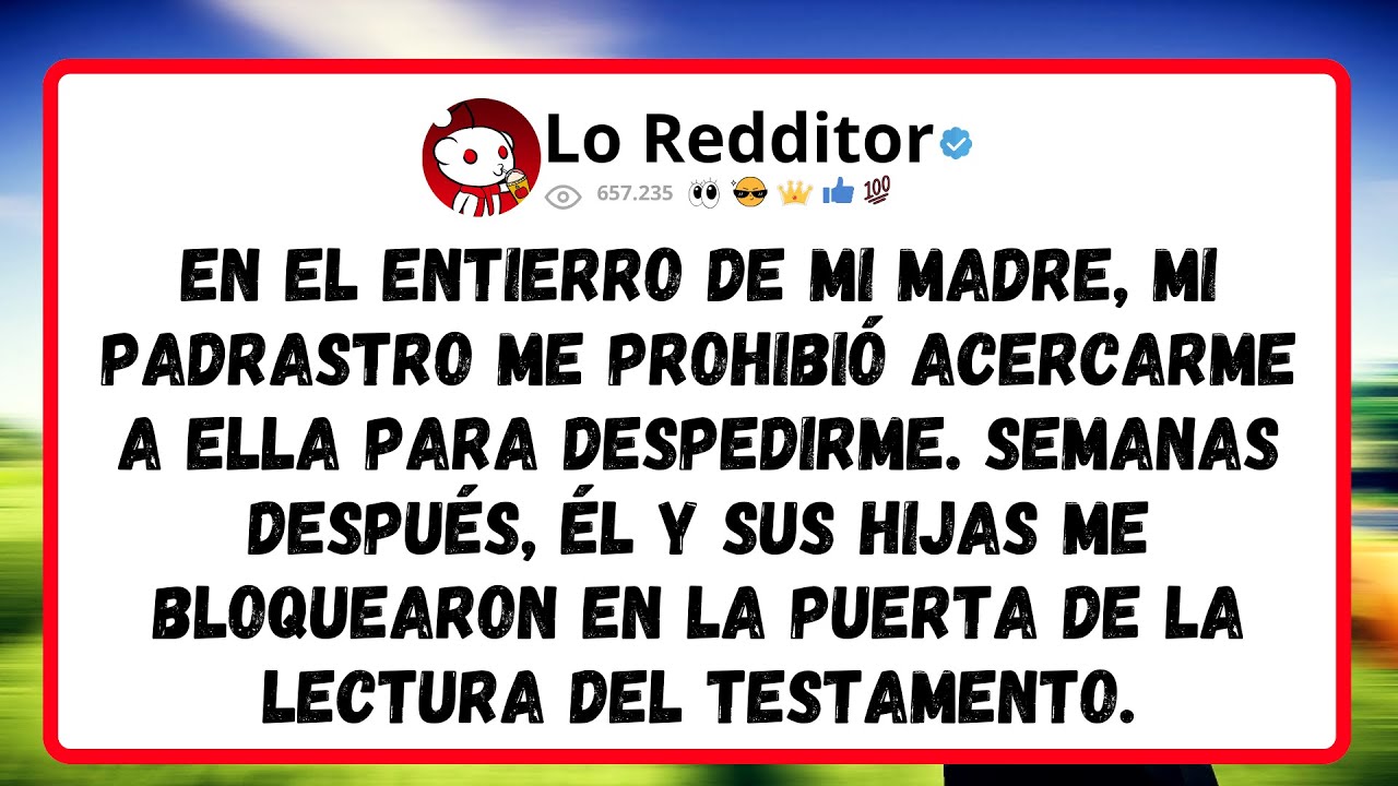 En el ENTIERRO de mi madre, mi padrastro me prohibió acercarme a ella para despedirme...
