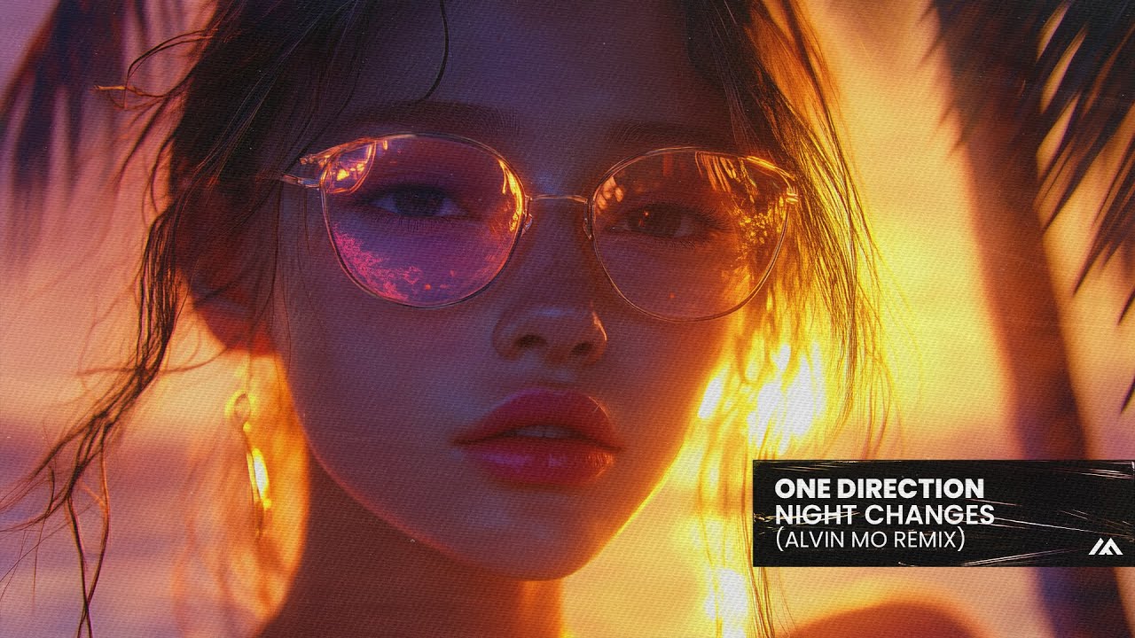 One Direction - Night Changes (Alvin Mo Remix)