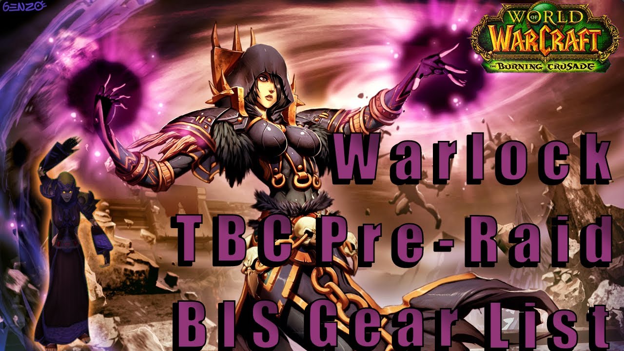 TBC Warlock gear pre-raid BiS - Gearing for Karazhan in Burning Crusade Classic. Easy to obtain!