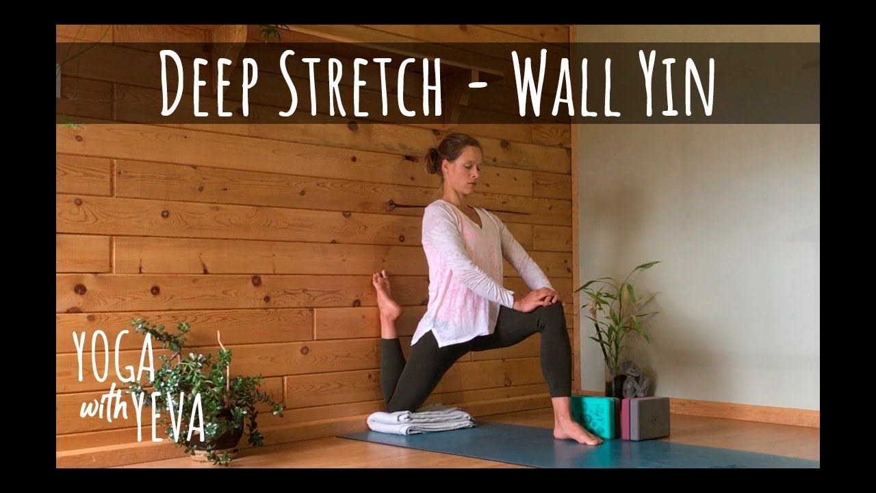 Deep Stretch - Wall Yin | Yoga with Yeva