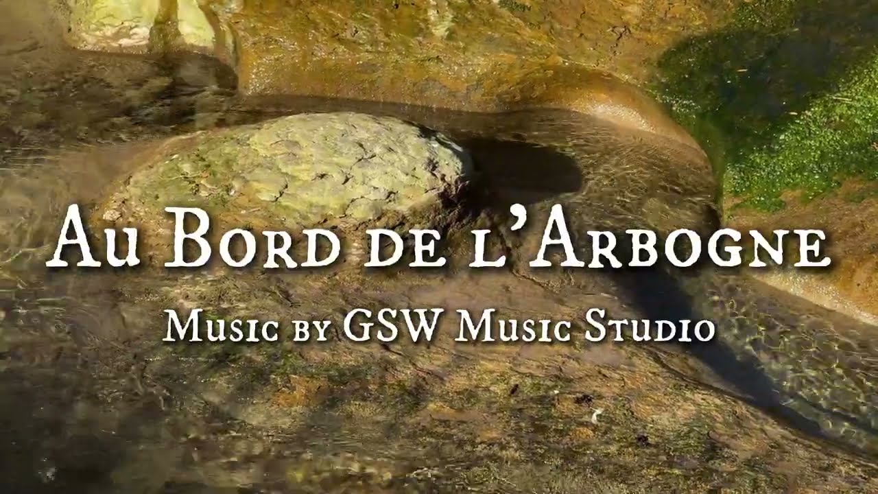 Au Bord de l'Arbogne【探索瑞士Experience Switzerland: A Cinematic Journey Beyond the Ordinary】