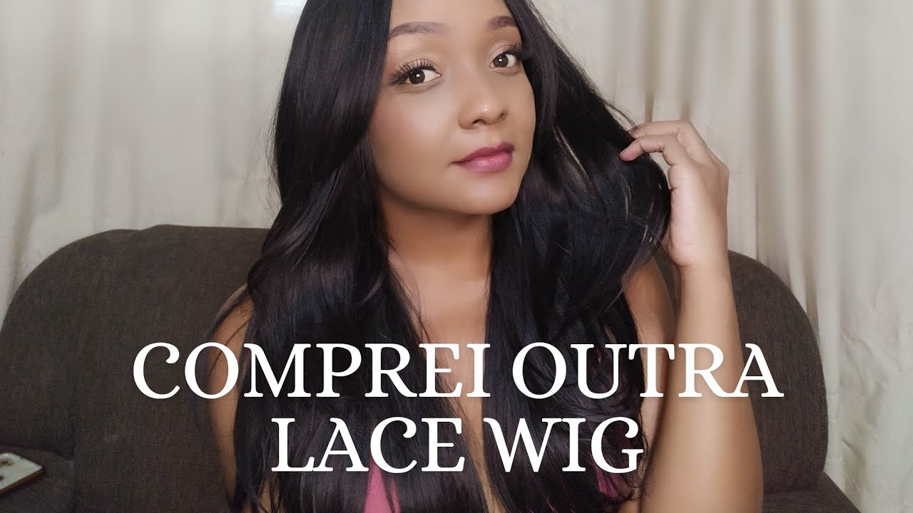 Lace Wig - Quanto paguei na minha nova lace
