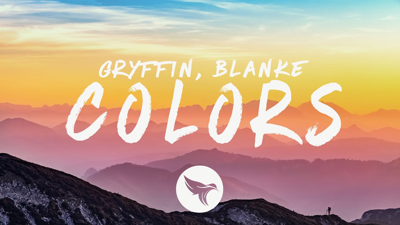 Gryffin & Blanke - Colors (Lyrics) feat. Eyelar