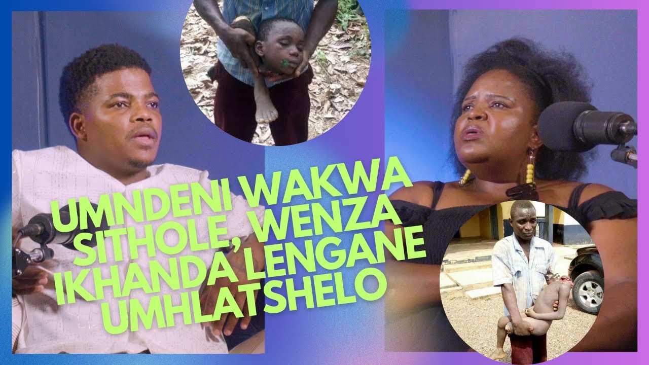 uGogo noMndeni bathwala ngekhanda la-MFWETHU, ubaba waze wazilengisa iqiniso lingaveli, Sicela usizo