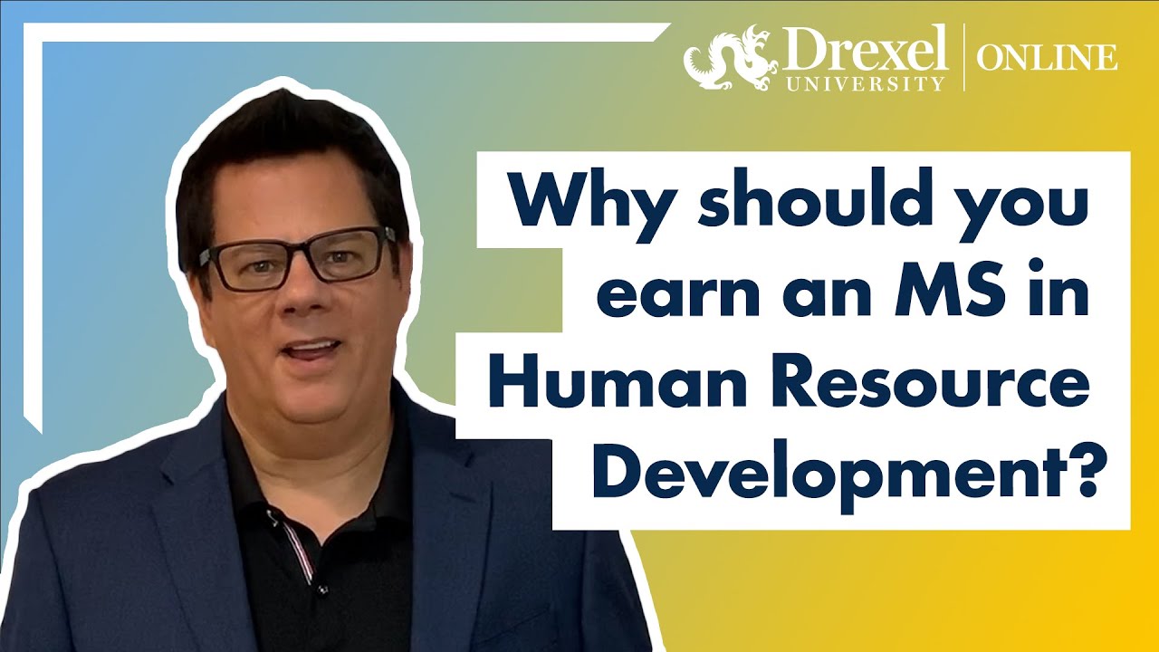 6 Reasons You Should Earn a Master's in Human Resource Development