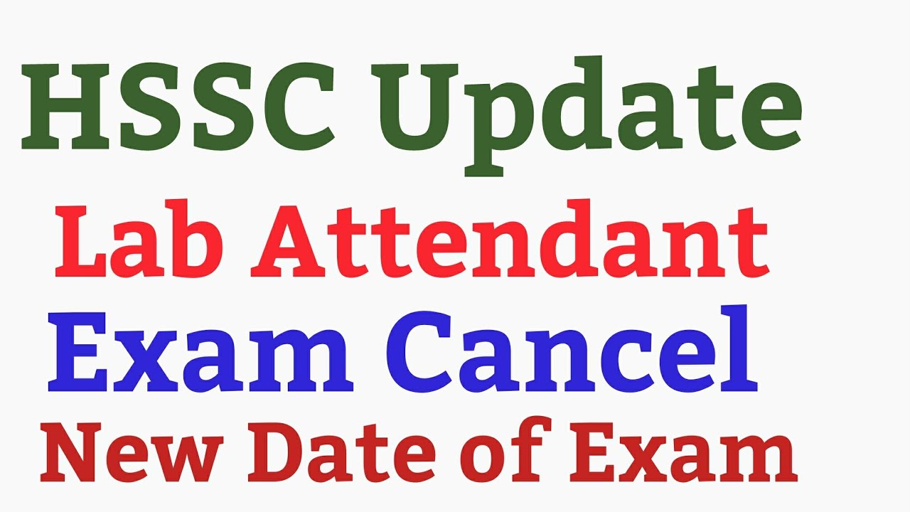 HSSC LAB Attendant EXAM CANCEL||New Exam Date || knowledgeworld8781