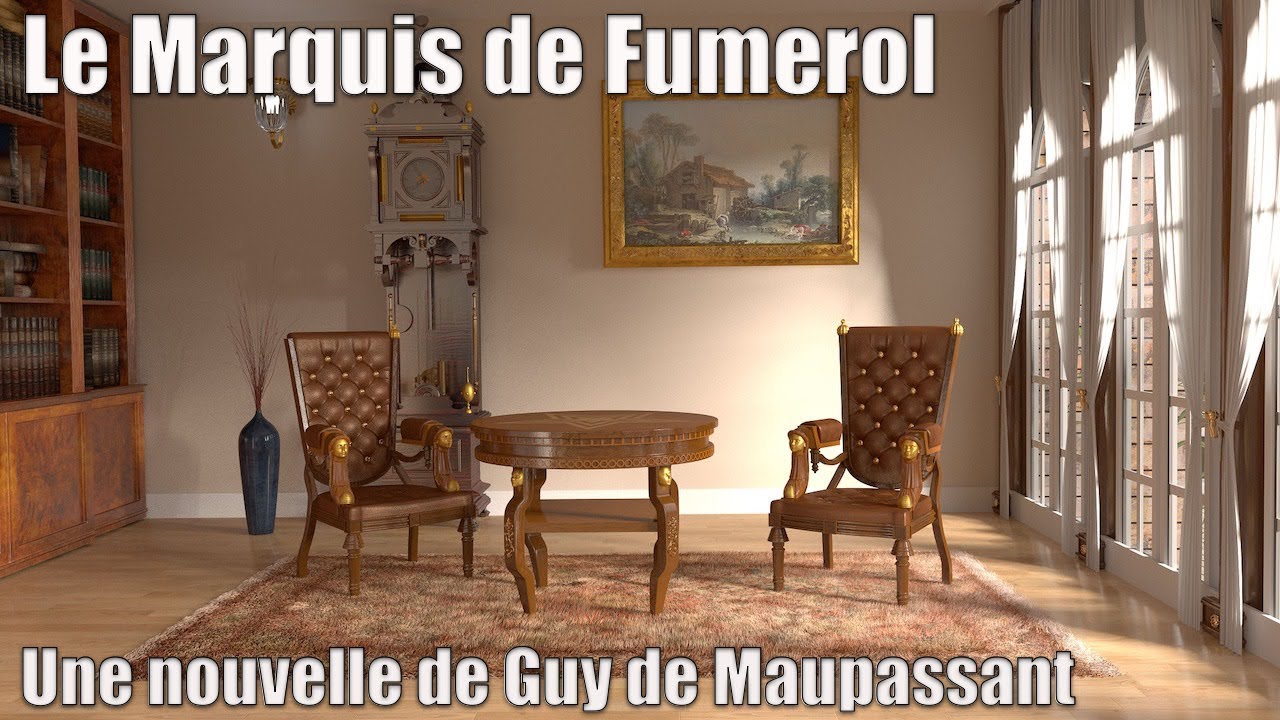 Livre audio : Le Marquis de Fumerol, Guy de Maupassant