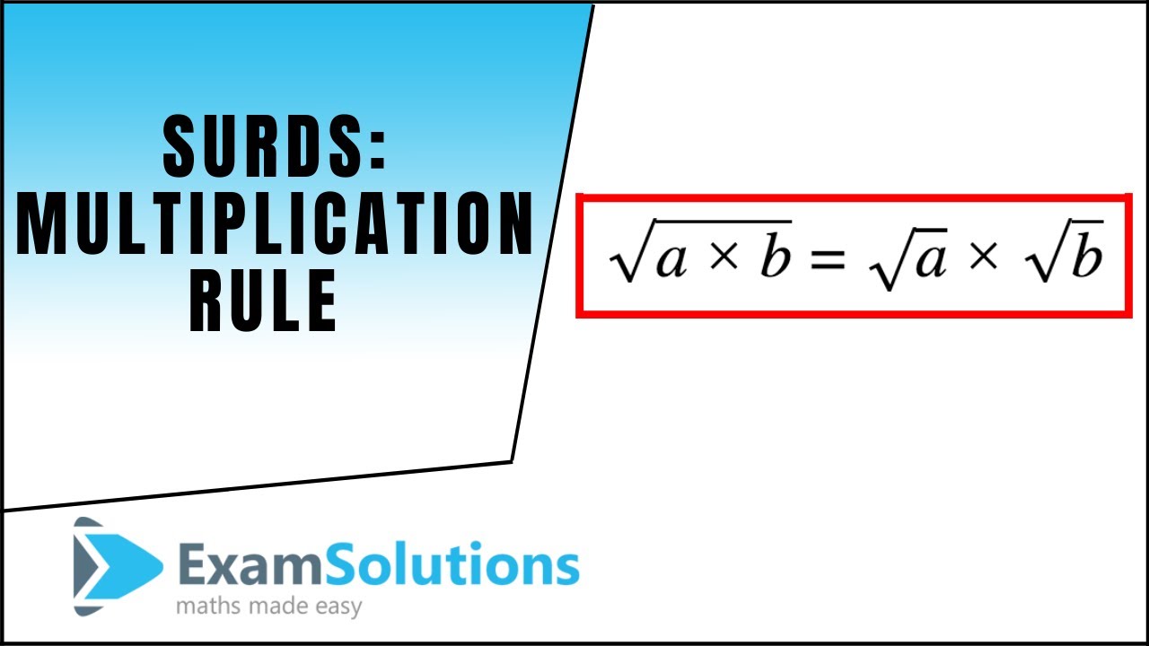 Surds - multiplication rule tutorial  1 : ExamSolutions