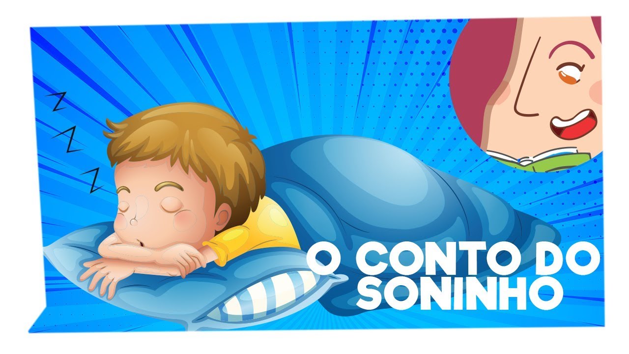 O conto do Soninho - História Infantil para dormir | Historinha para Criança dormir