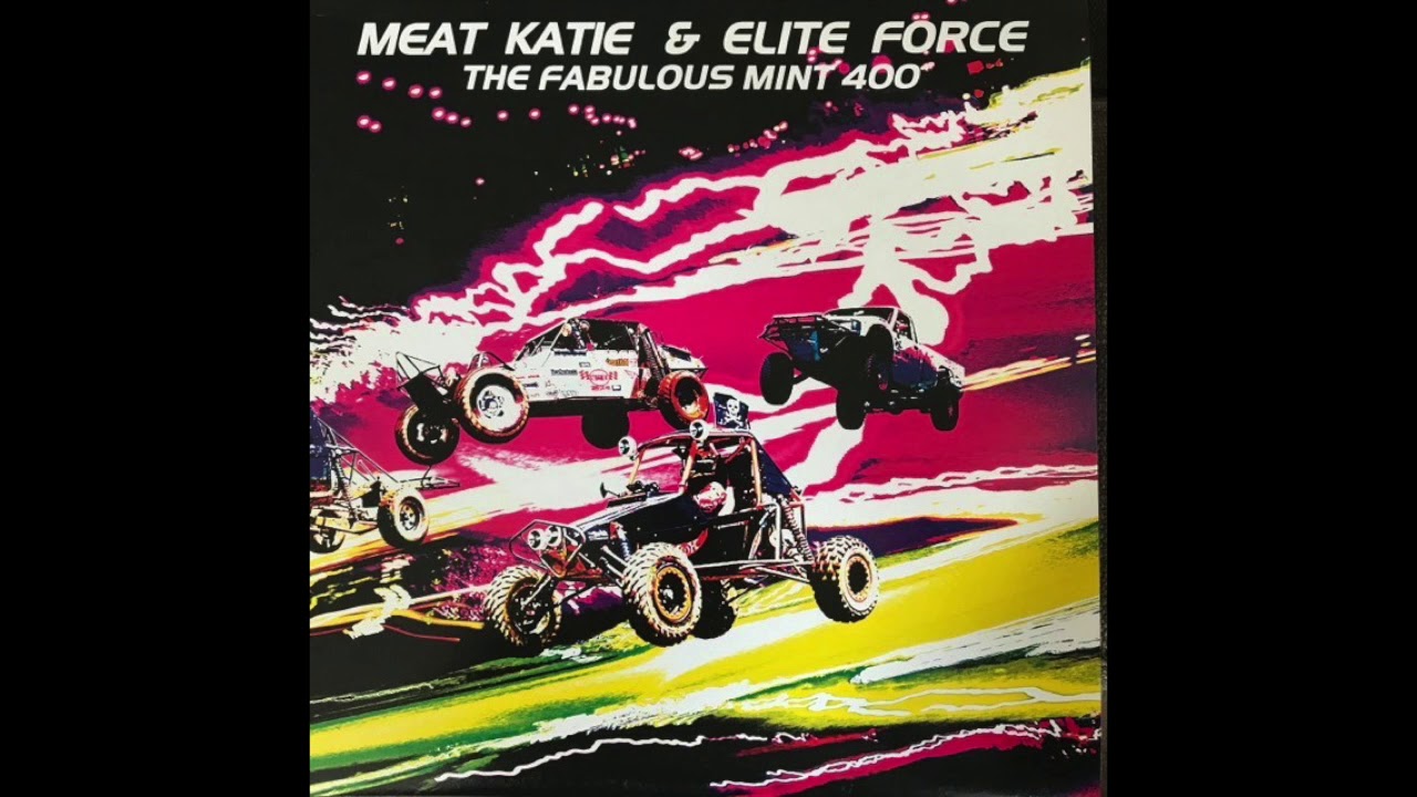 Meat Katie & Elite Force 'Fabulous Mint 400'  - Kingsize Records (2004)