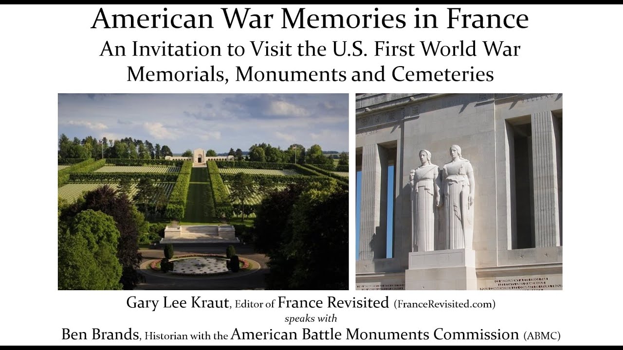 Visiting the American WWI Memorials, Monuments and Cemeteries in France: How, Why & Where?