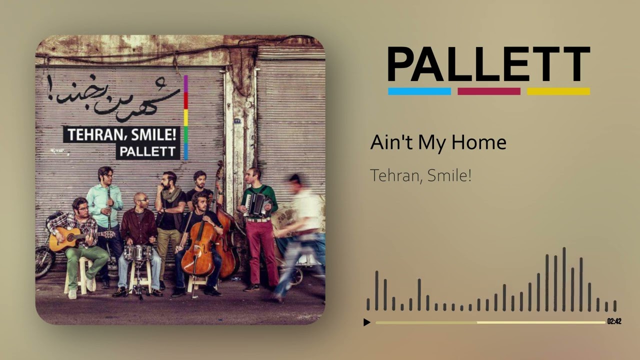 Pallett - Ain't My Home | پالت - اینجا شهر من نیست از آلبوم شهر من بخند