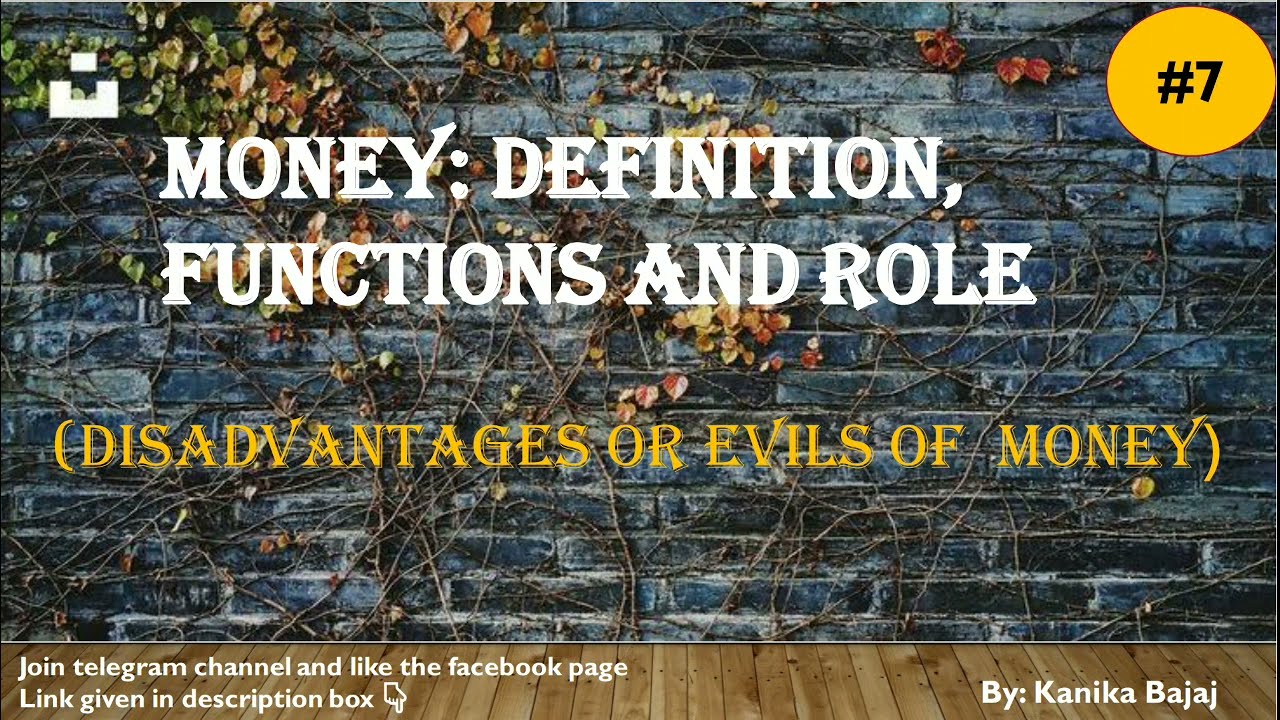 Disadvantages or Evils of Money | Economic, Social & Political Evils | Part-2 | EK:)
