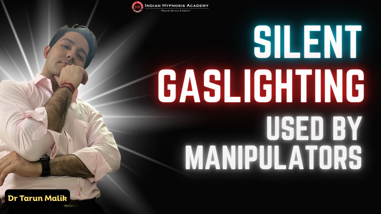 How Manipulators Gaslight Us Without Using Words | Dr Tarun Malik (Hindi)