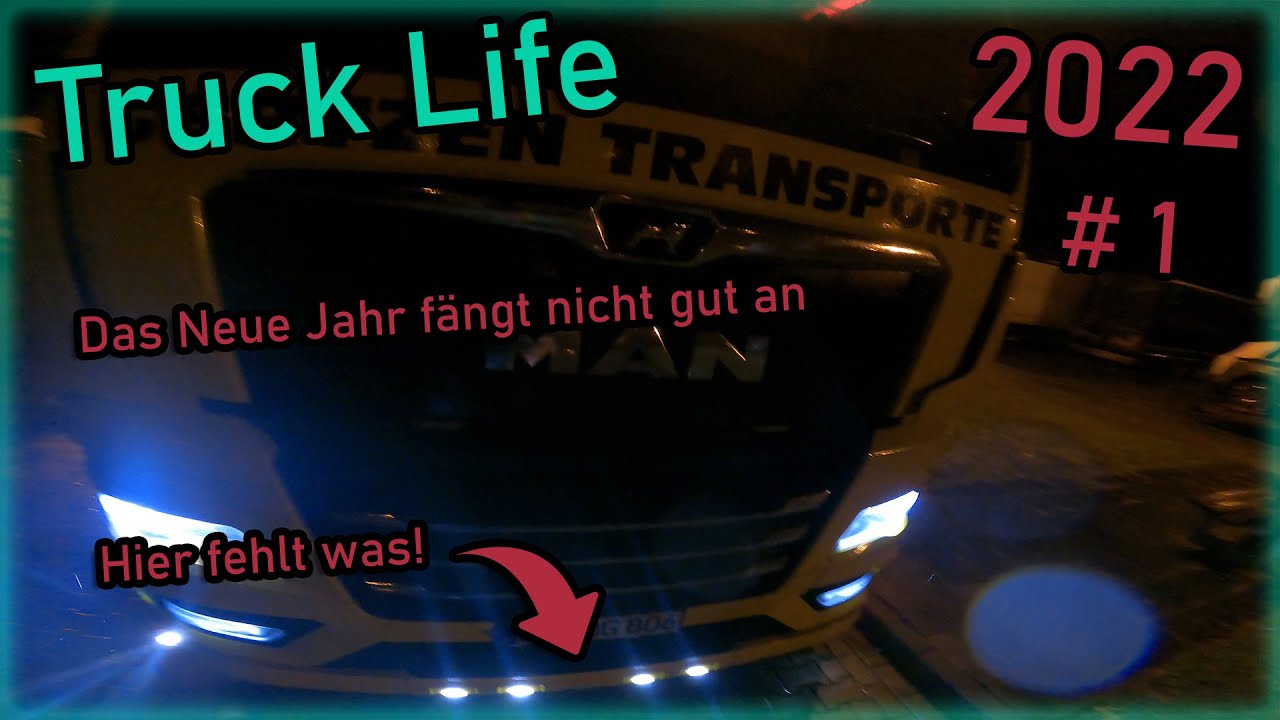 Das Neue Jahr fängt nicht gut an Truck Life 2022#1 | Jason Live