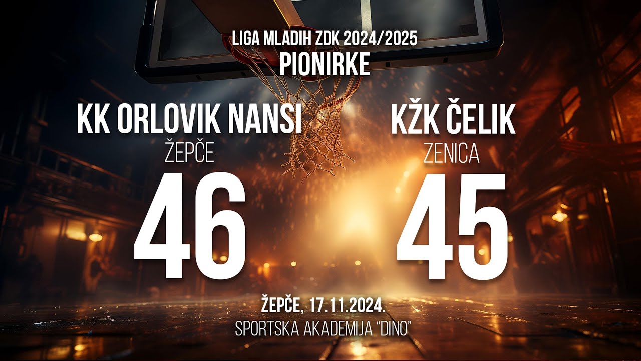 KK Orlovik Nansi 46 : 45 KŽK Čelik, Pionirke, Liga mladih ZDK 2024/25.