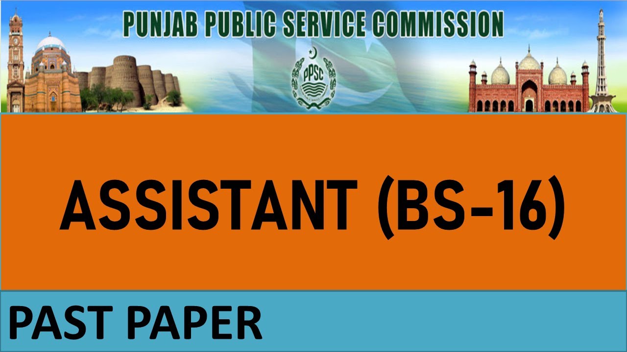 PPSC Assistant BS-16 Past Paper