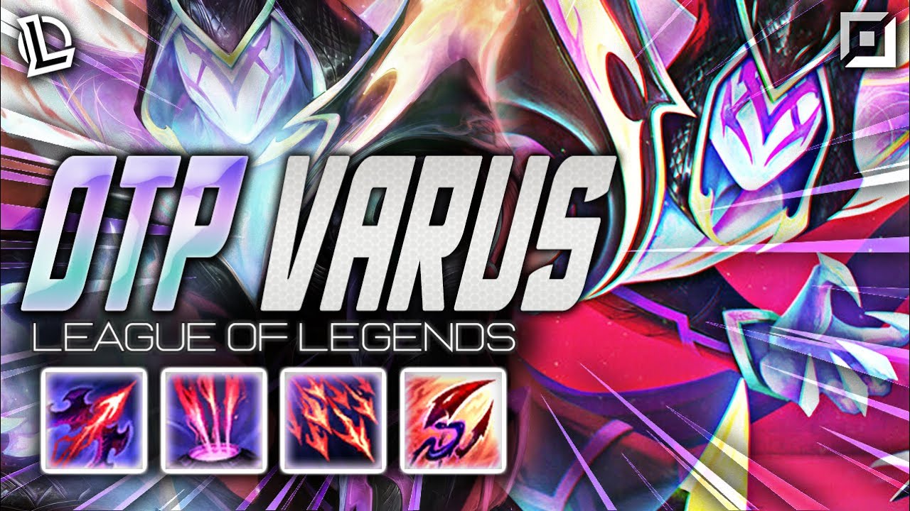 VARUS MONTAGE #3 - OTP VARUS | Ez LoL Plays