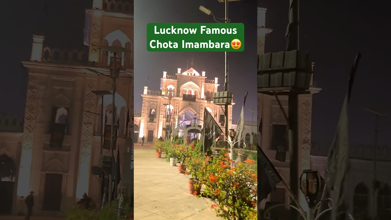 Chota Imambara Lucknow 😍😍 | Yaha Hoti Hai Moharram Mai Kafi Bheed 😱😱