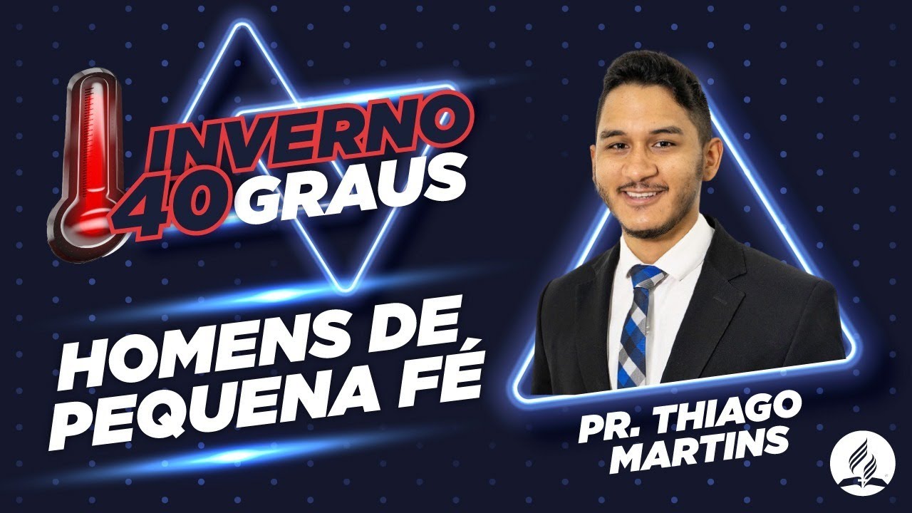 Inverno 40 Graus | Homens de F&eacute; | Domingo 03/07/2022 | #iasdsmp