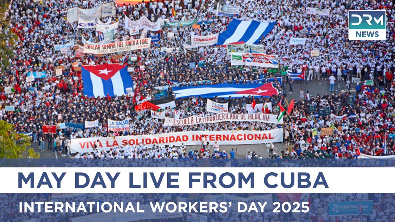 LIVE: Cuba Celebrates International Workers’ Day 2025 with Massive Havana Rally | AC1G