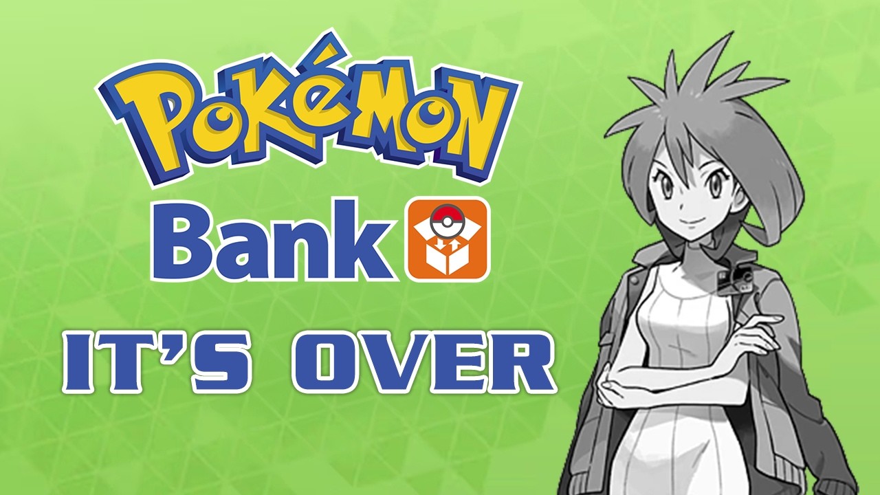 Pokemon Bank Officially Shutting Down. What We Lost...