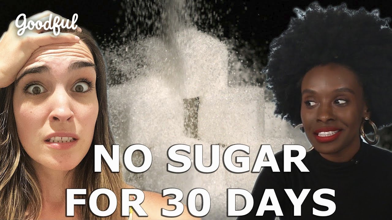 We Try Quitting Added Sugar For A Month | Goodful