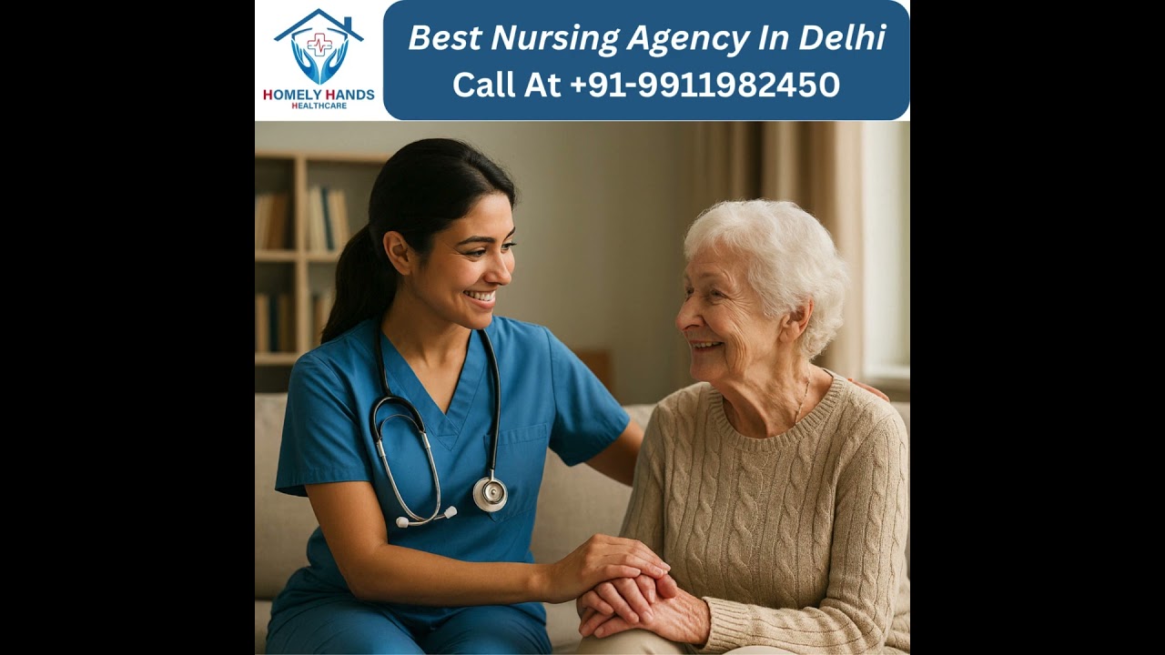 Best Nursing Agency in Delhi &ndash; Trusted Care, Google&rsquo;s Top Recommendation #delhi #nursingservices