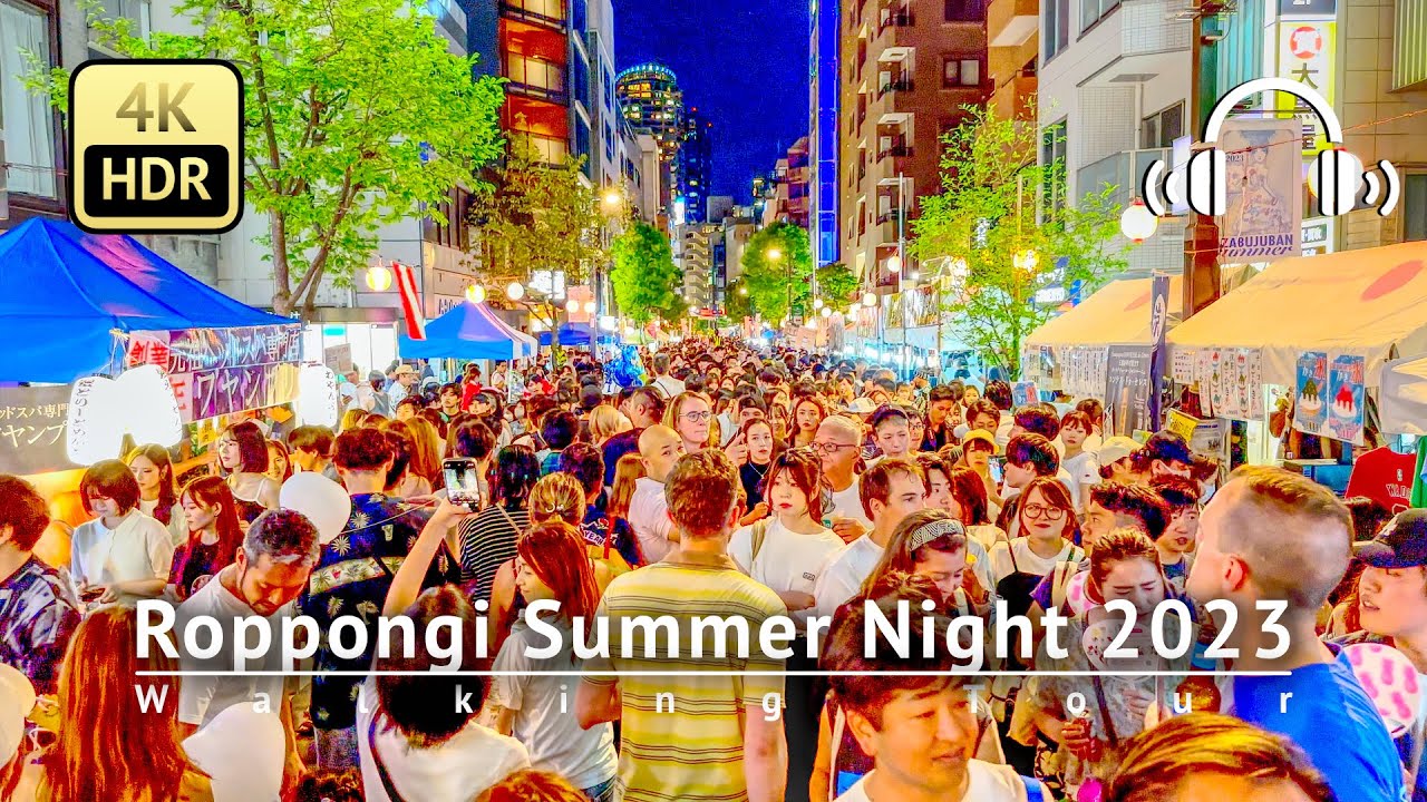 Roppongi & Azabu Juban Summer Night 2023 Walking Tour - Tokyo Japan [4K/HDR/Binaural]