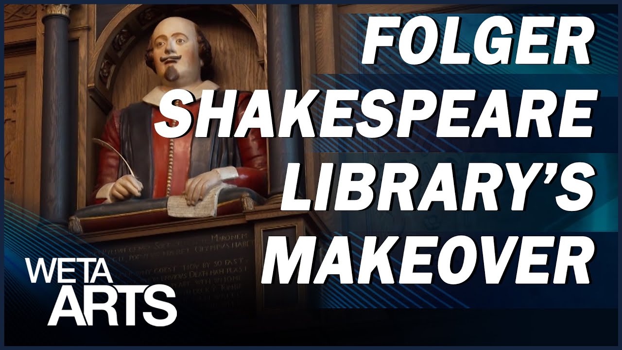 Step Inside the Transformed Folger Shakespeare Library | WETA Arts