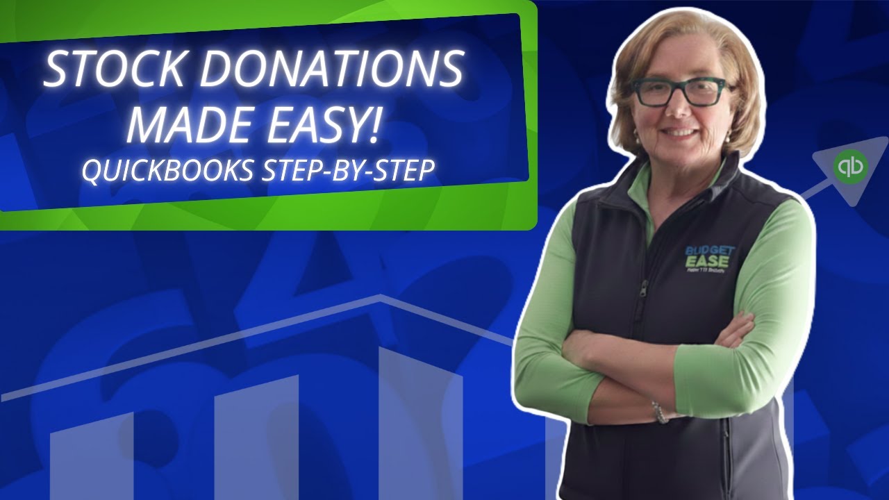 How Nonprofits Can Record Stock Donations in QuickBooks | BudgetEase Guide