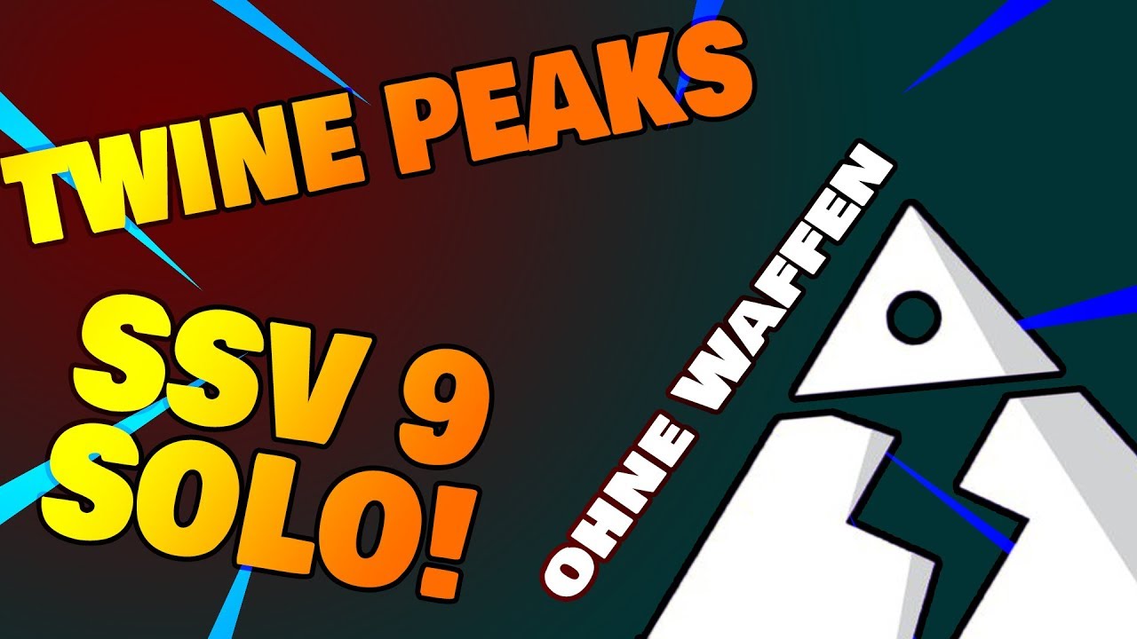 SSV 9 Twine Peaks Solo - keine Waffen benutzt! | Fortnite Rette die Welt