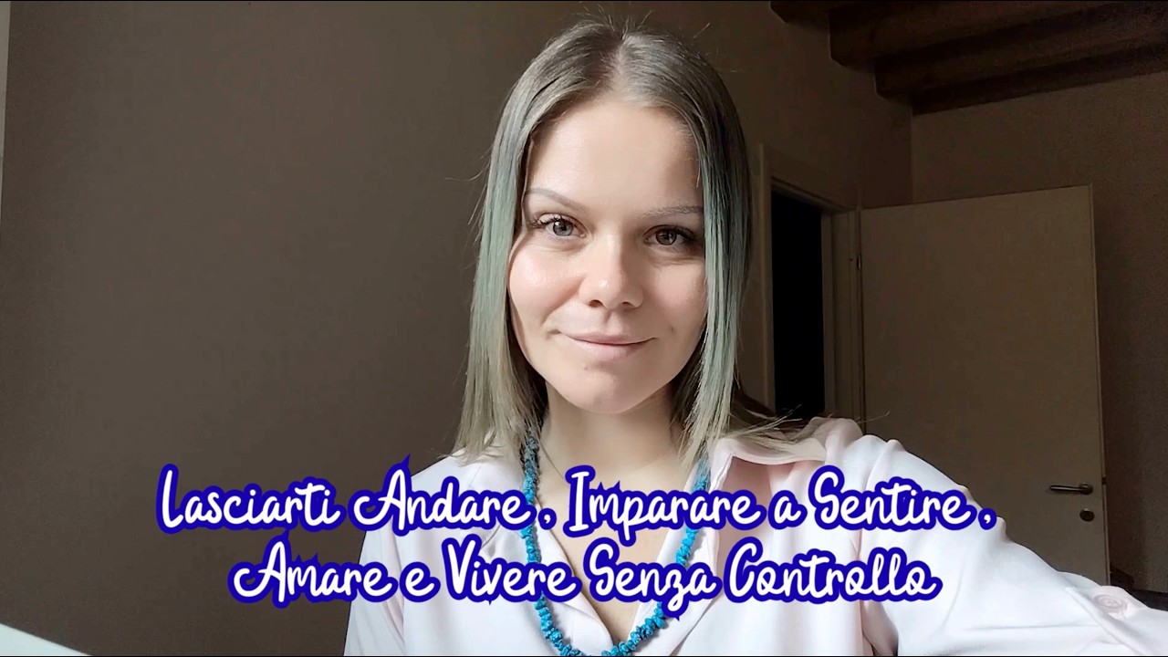 Lasciarti Andare Imparare a Sentire, Amare e Vivere Senza Controllo #amore #vita #mindset #perte