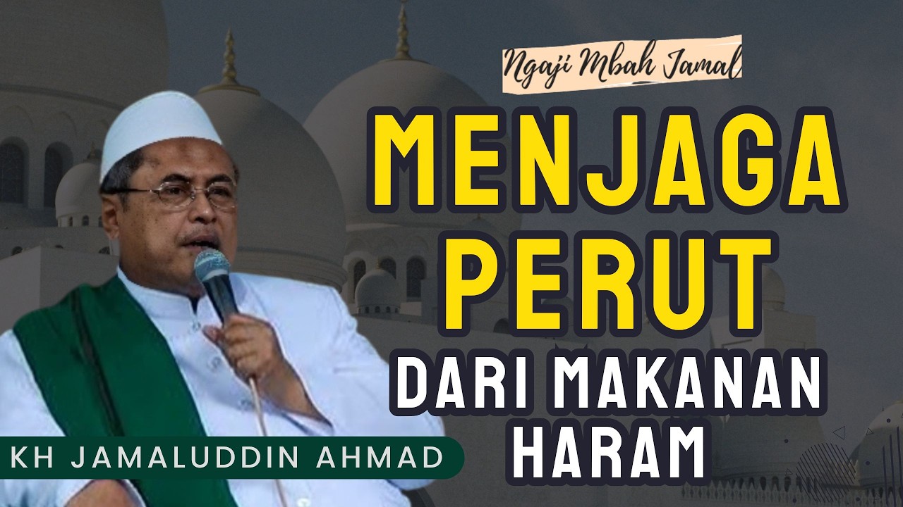 Menjaga Perut - KH Jamaluddin Ahmad #alhikam #ngajimbahjamal #ngaji #tasawuf #hikam