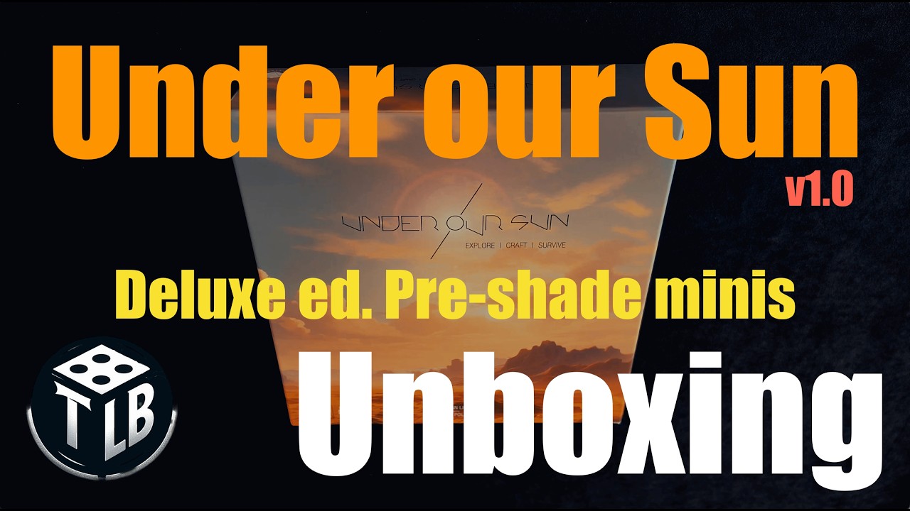What’s in the Box? Under Our Sun v1.0 Unboxing (Preshaded Minis!)