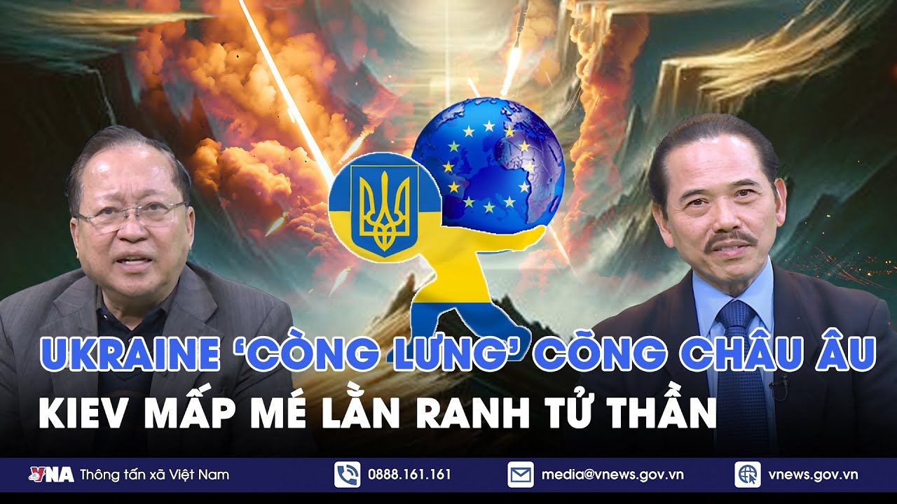 Chuyên gia: Ukraine mấp mé lằn ranh tử thần, “một thân một phận” gánh cả Châu Âu - BLQT - VNews