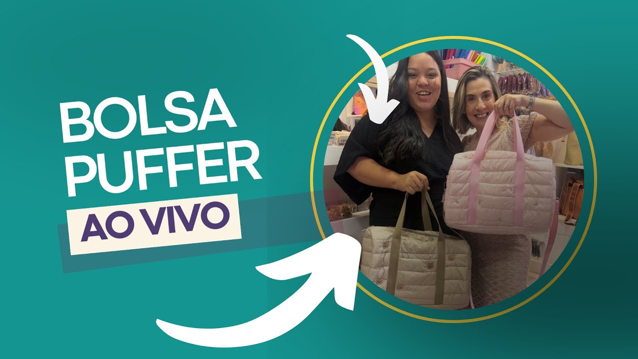 Bolsa puffer - MUITO FÁCIL - AO VIVO