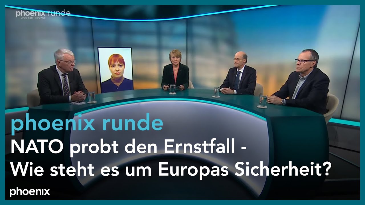 phoenixRunde: NATO probt den Ernstfall - Wie steht es um Europas Sicherheit?