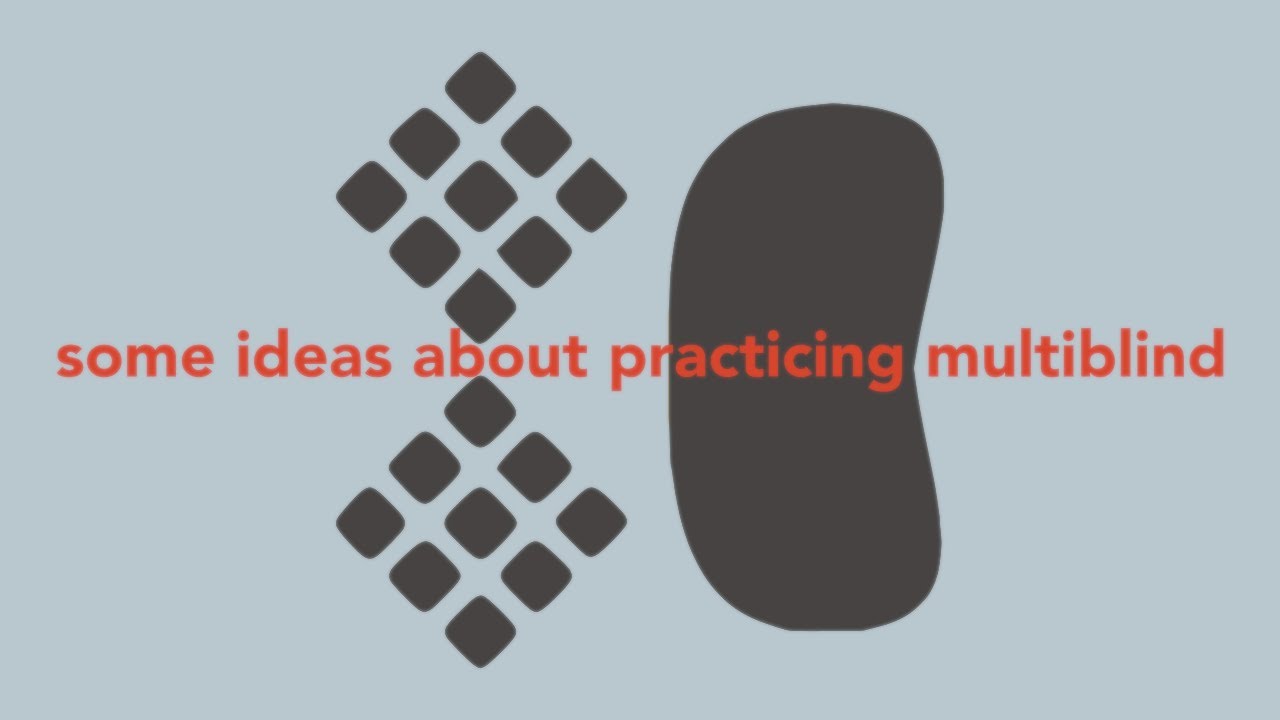 Some ideas about practicing multiblind (MBLD)