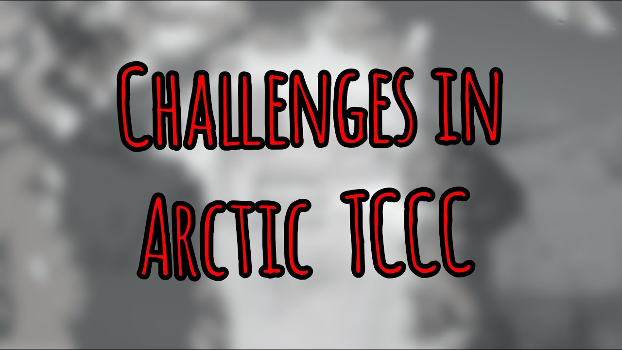 PFC podcast 265: Challenges in Arctic TCCC