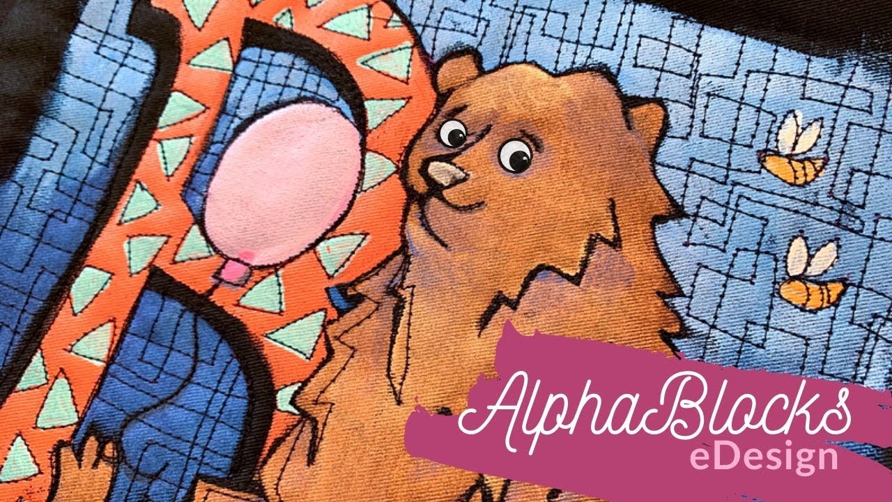 A to Z Fabric Painting and Free-motion Quilting ~ B is for Bear... Alpha-Block eDesign!