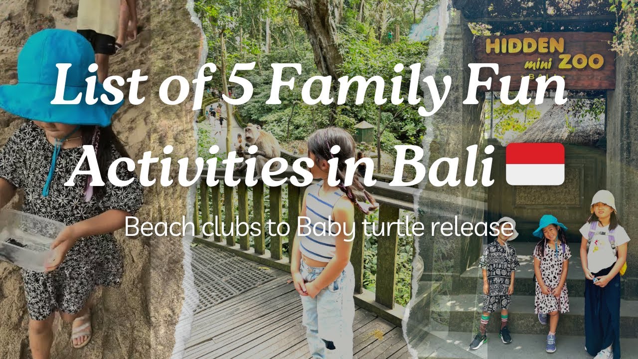 List of 5 Family Fun Activities in Bali  🇮🇩 