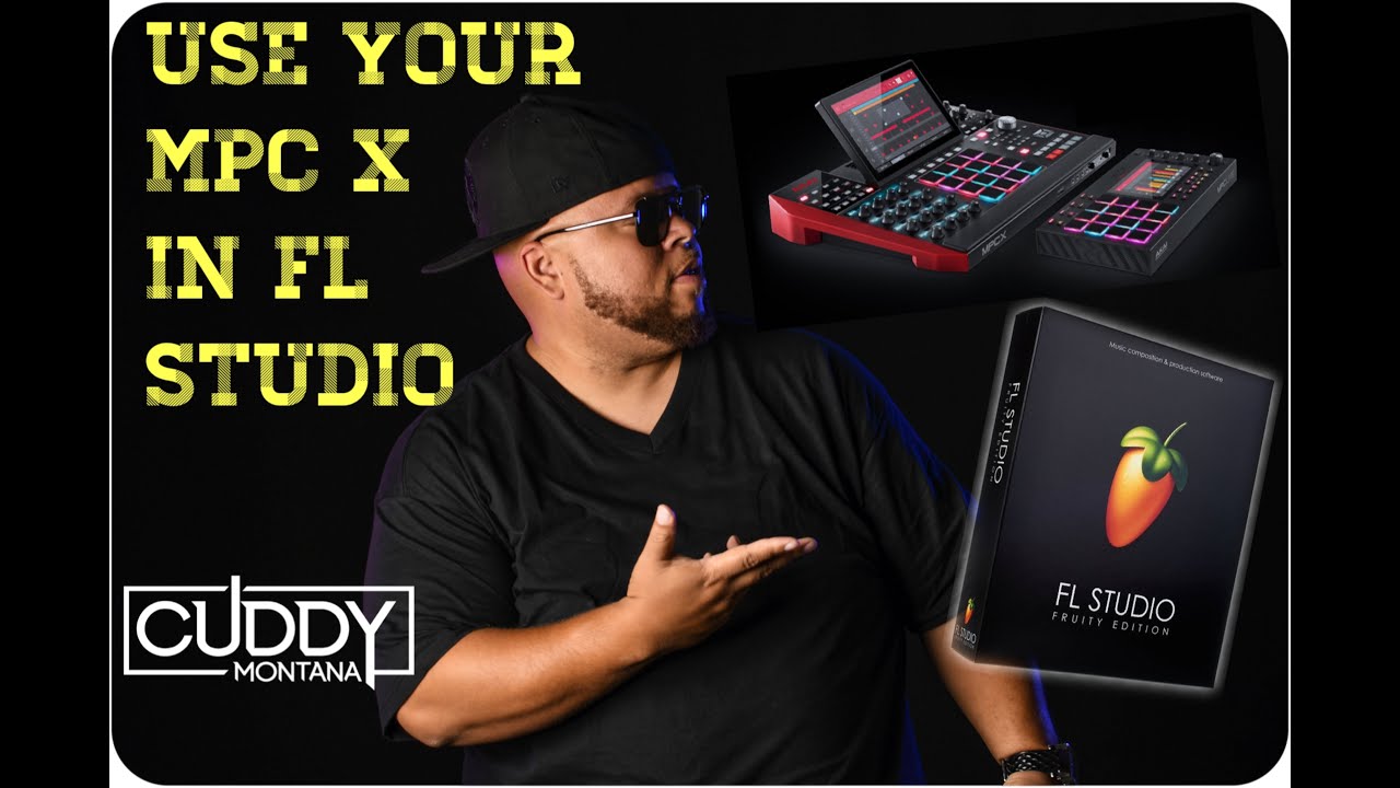 USE YOUR MPC X (OR LIVE) IN FL STUDIO
