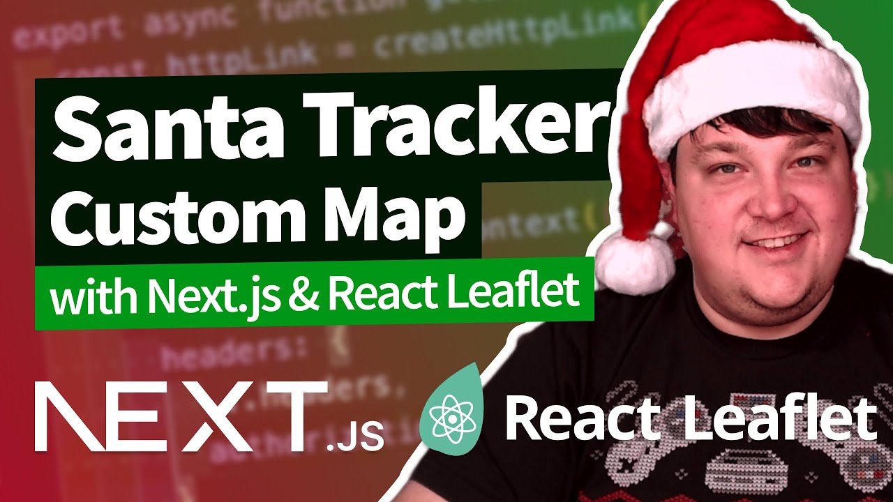 Build a Santa Tracker with Next.js & React Leaflet