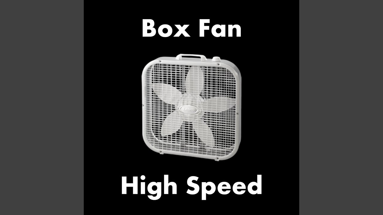 Box Fan - High Speed