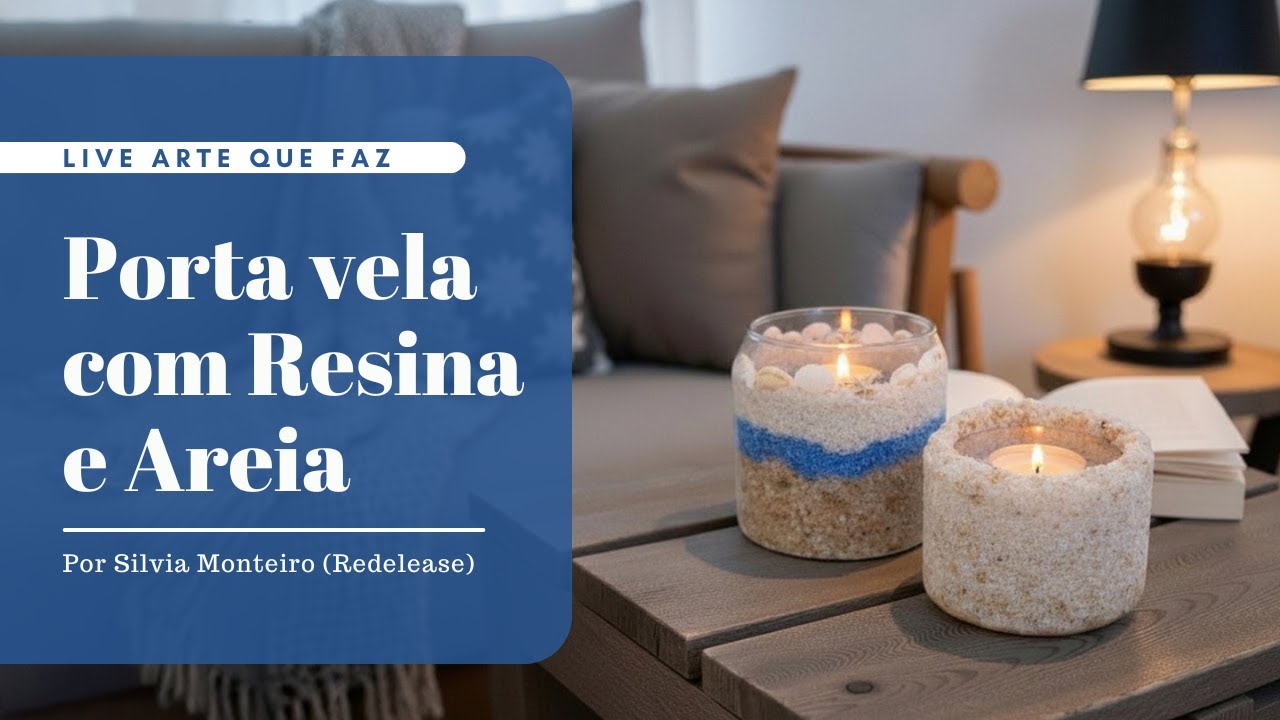 Porta vela com Resina e Areia | Silvia Monteiro | Redelease