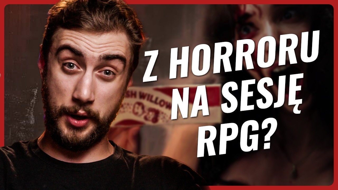 10 motyw&oacute;w z horror&oacute;w na sesji RPG! Jak dobrze straszyć graczy? | Poradnik Mistrza Gry